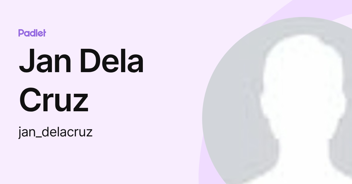 Jan Dela Cruz (jan_delacruz) profile | Padlet