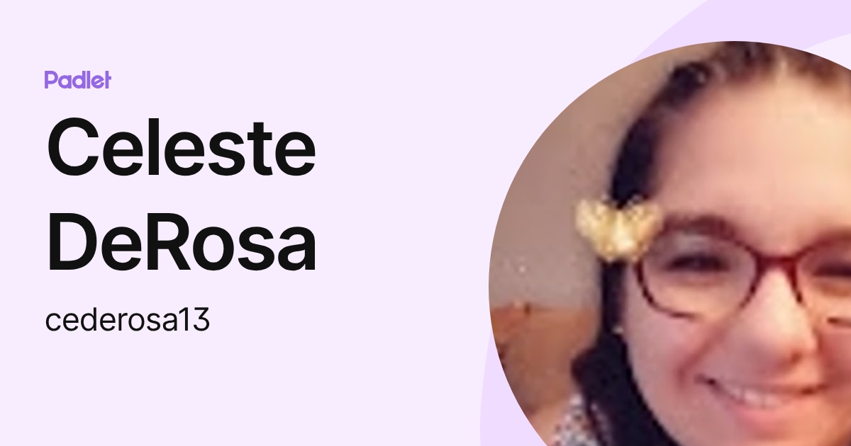 Celeste DeRosa (cederosa13) profile | Padlet