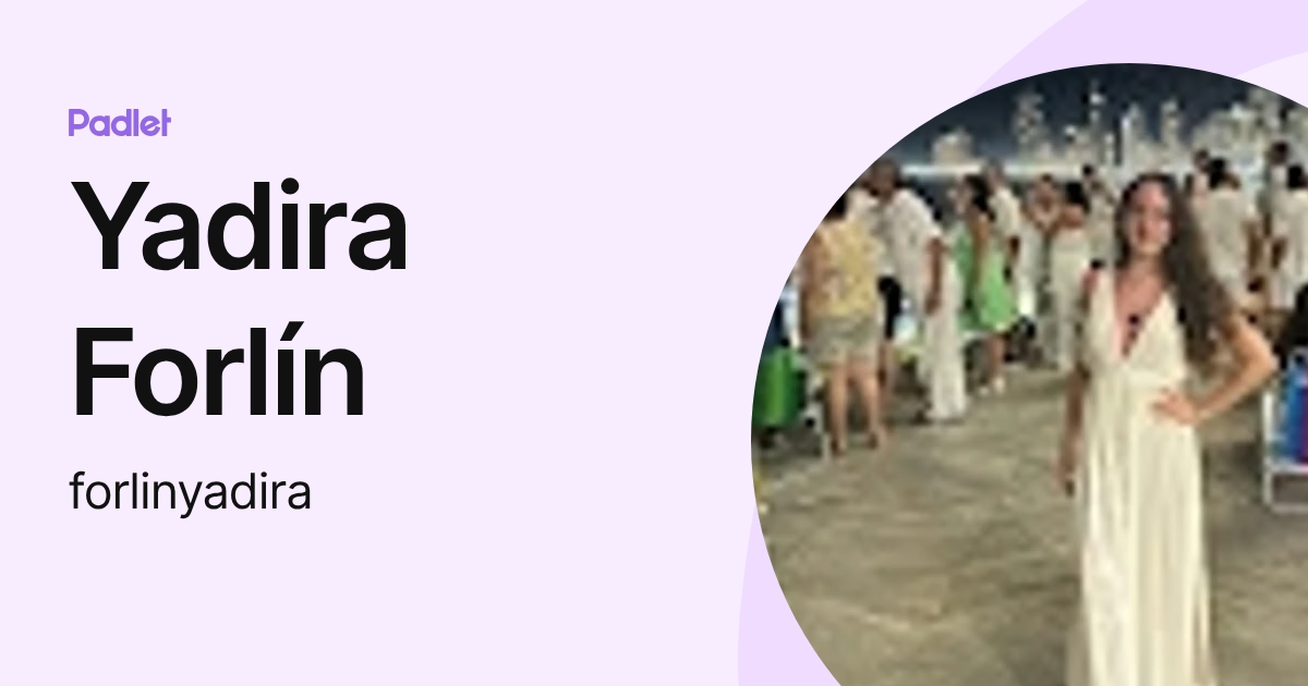 Yadira Forlín (forlinyadira) profile | Padlet