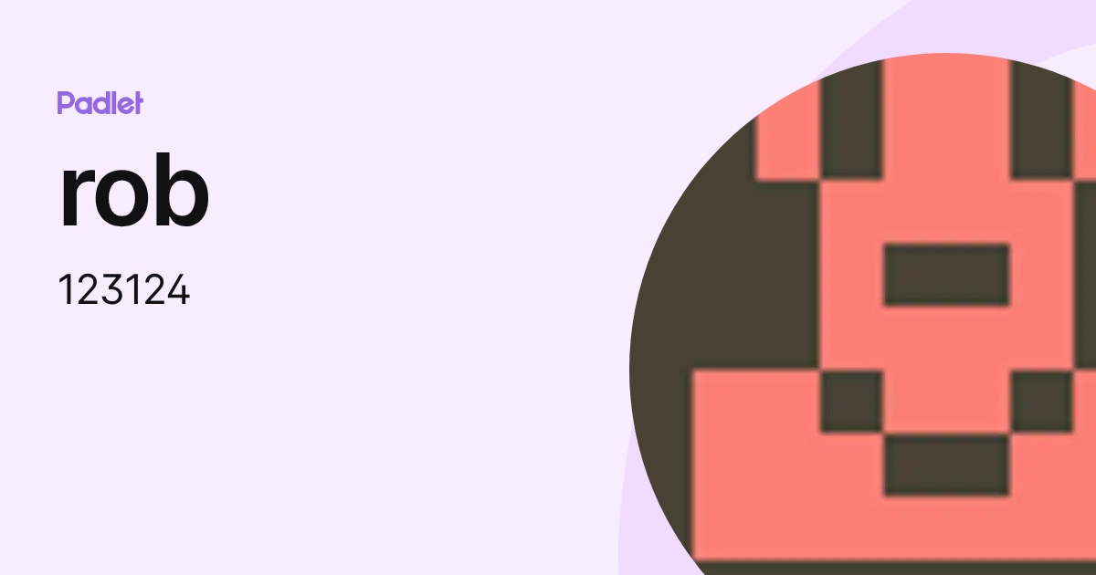 rob (123124) profile | Padlet