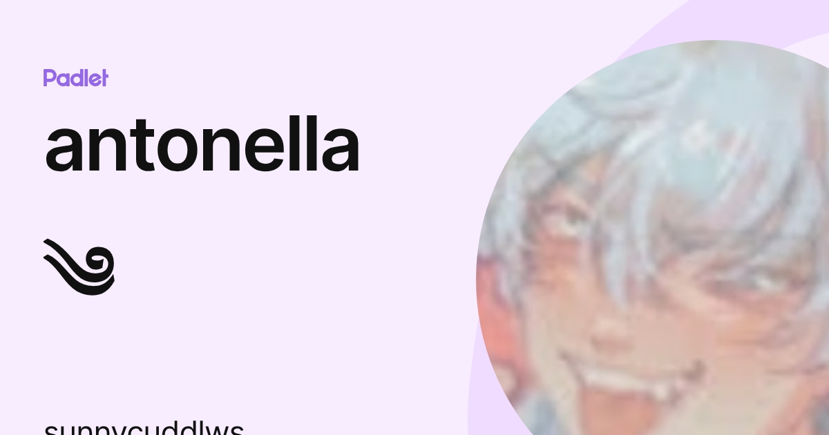 antonella ༄ (sunnycuddlws) profile | Padlet