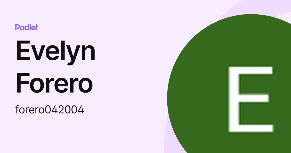 Evelyn Forero (forero042004) profile | Padlet