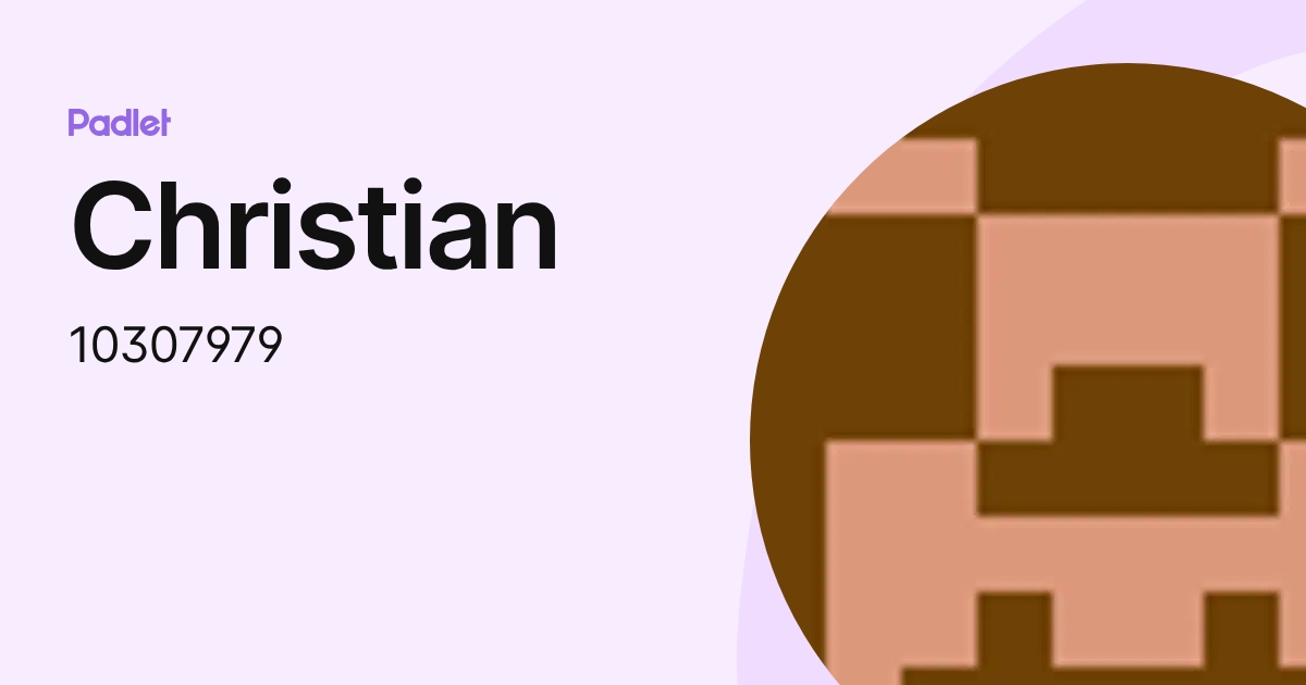 Christian (10307979) profile | Padlet