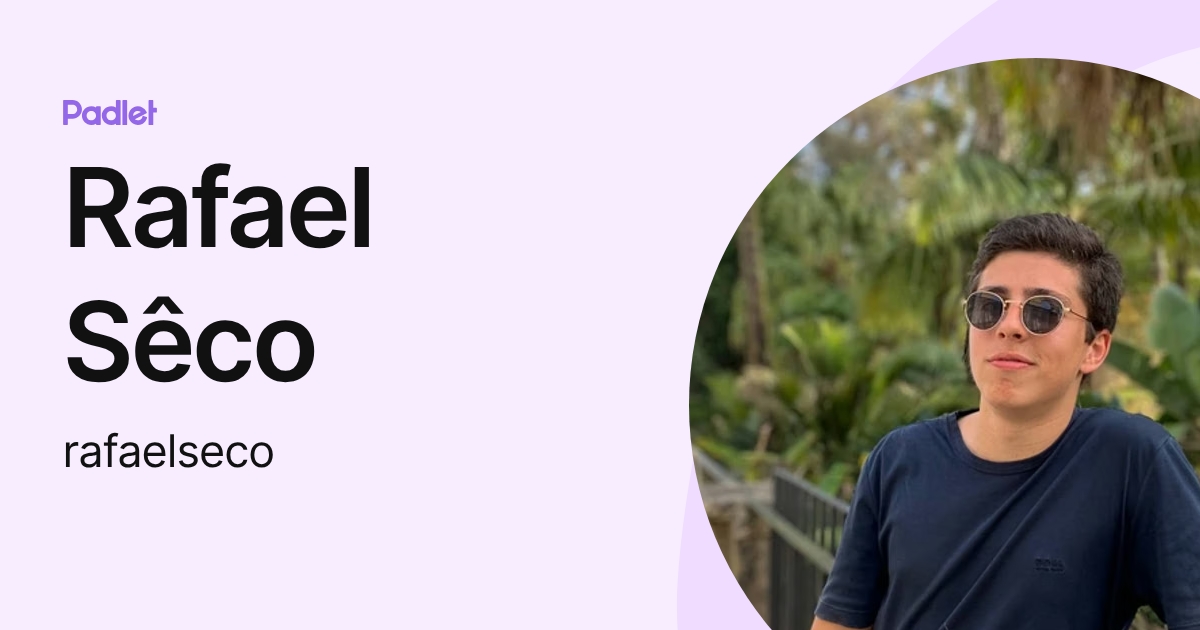 Rafael Sêco (rafaelseco) profile | Padlet