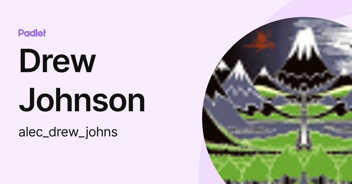 Drew Johnson (alec_drew_johns) profile | Padlet
