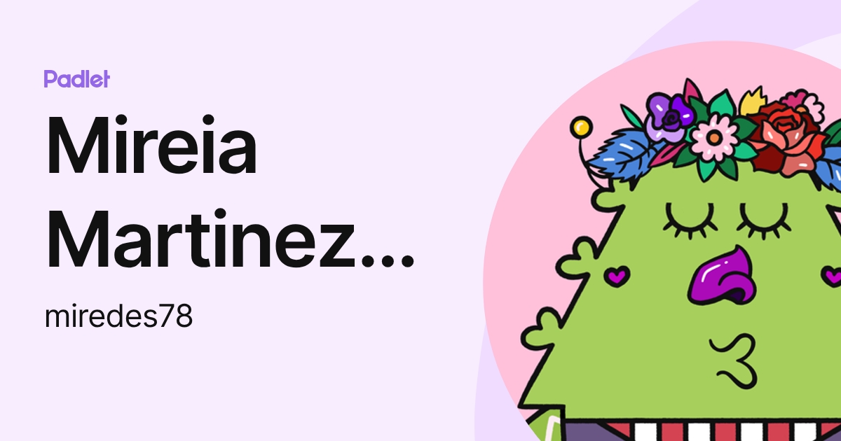 Mireia Martinez Muñoz (miredes78) profile | Padlet