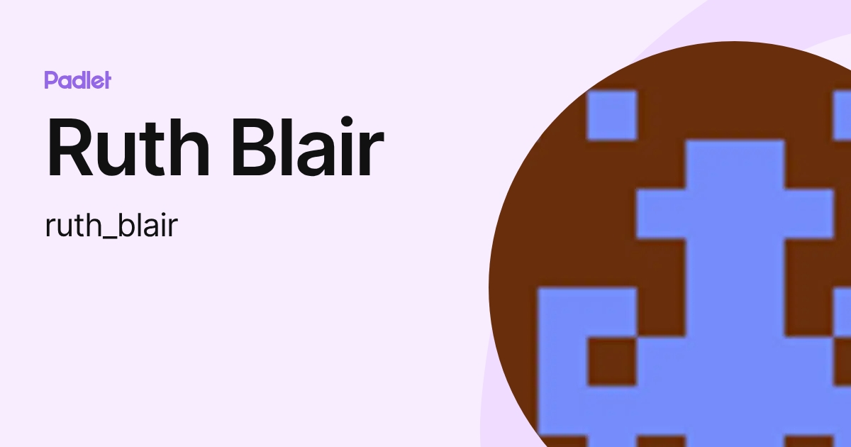 Ruth Blair (ruth_blair) profile | Padlet
