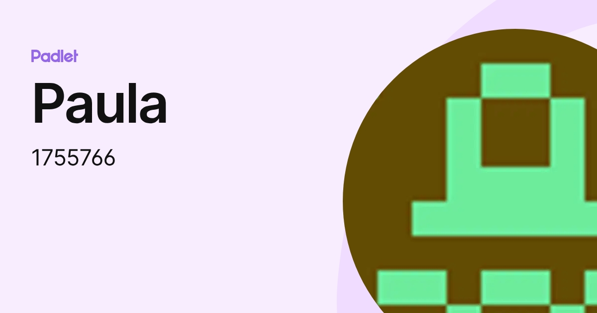 Paula (1755766) profile | Padlet