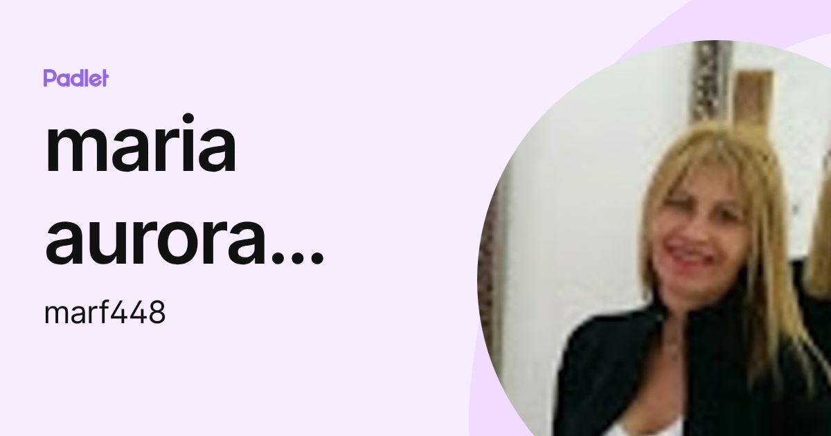 maria aurora rodrigues de freitas (marf448) profile | Padlet