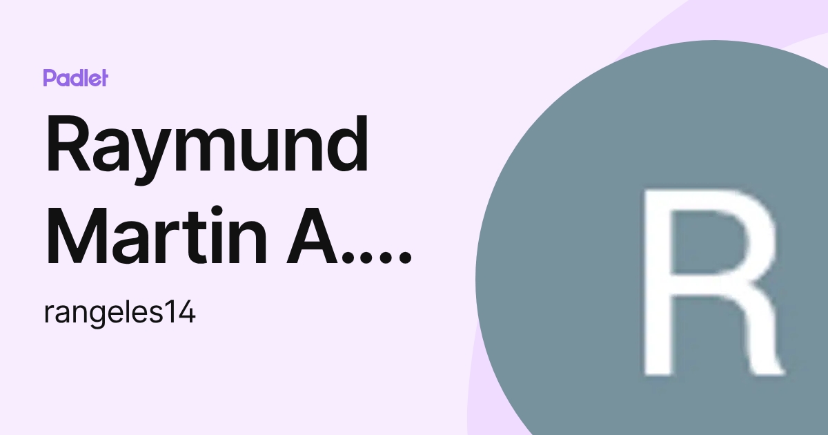 Raymund Martin A. Angeles (rangeles14) profile | Padlet