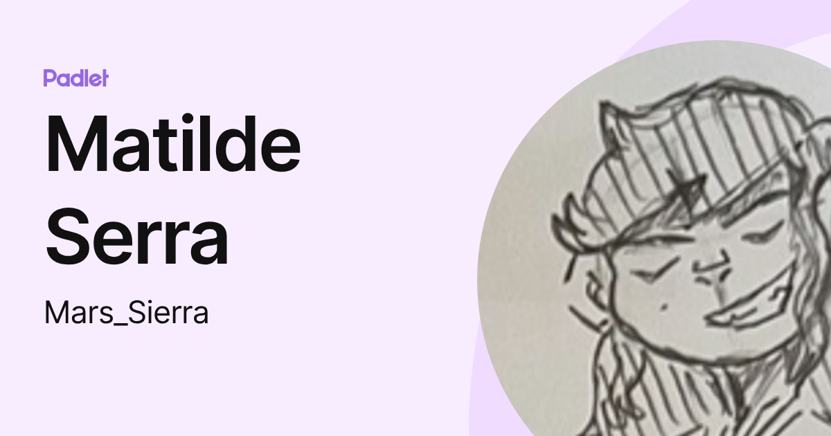 Matilde Serra (Mars_Sierra) profile | Padlet