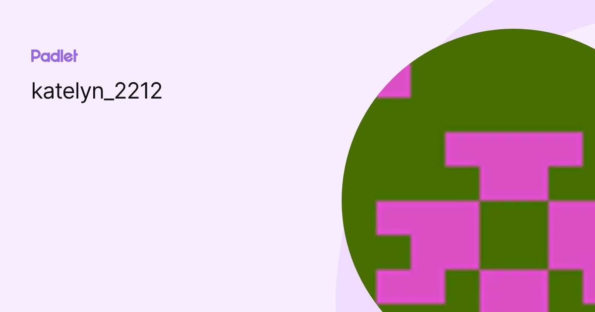 katelyn_2212 profile | Padlet