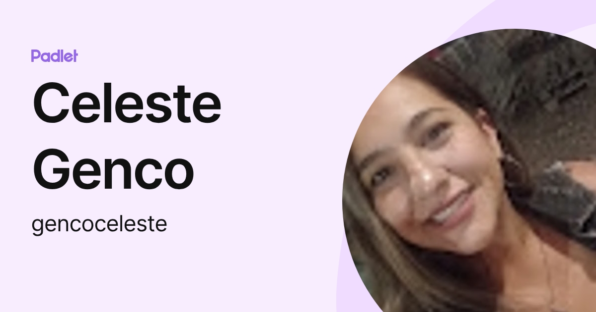 Celeste Genco (gencoceleste) profile | Padlet
