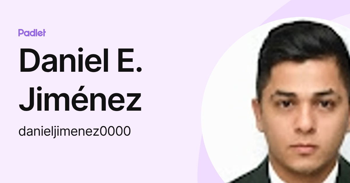 Daniel E. Jiménez (danieljimenez0000) profile | Padlet