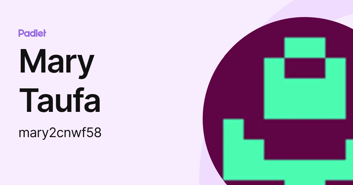 Mary Taufa (mary2cnwf58) profile | Padlet