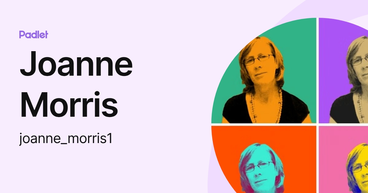 Joanne Morris (joanne_morris1) profile | Padlet