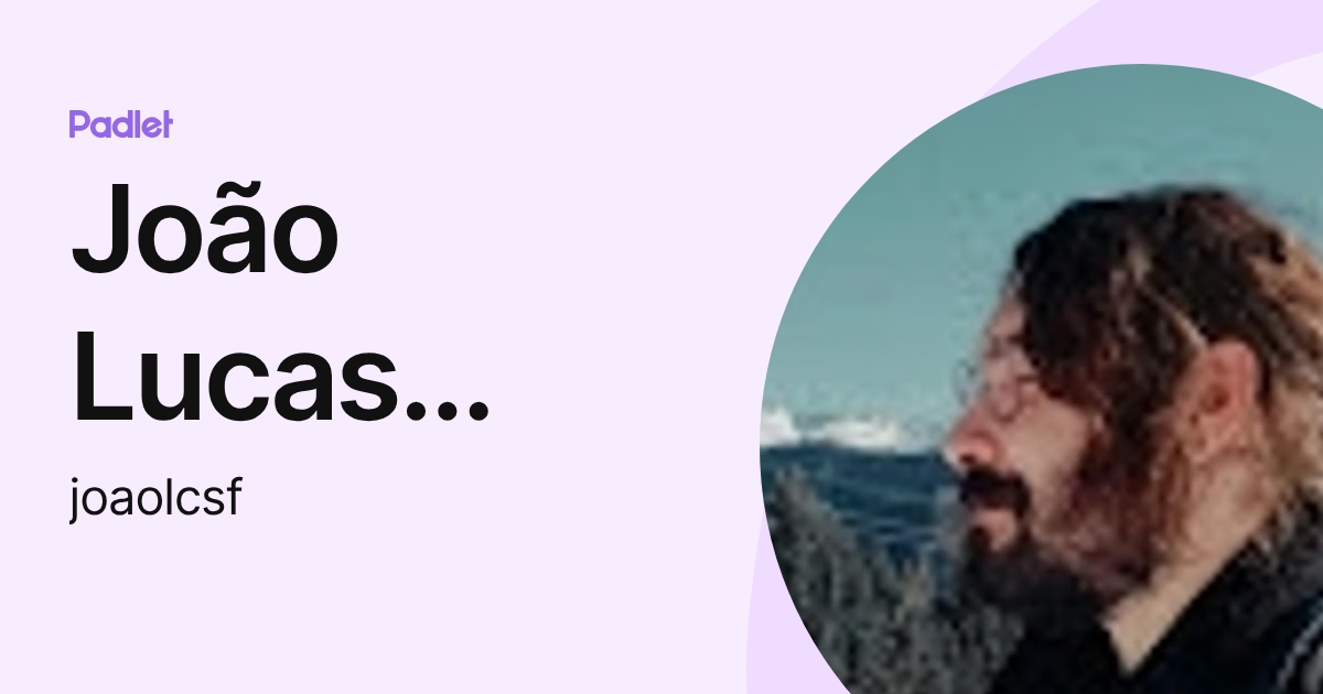 João Lucas Brandão (joaolcsf) profile | Padlet