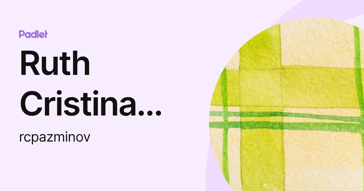 Ruth Cristina Pazmiño (rcpazminov) profile | Padlet