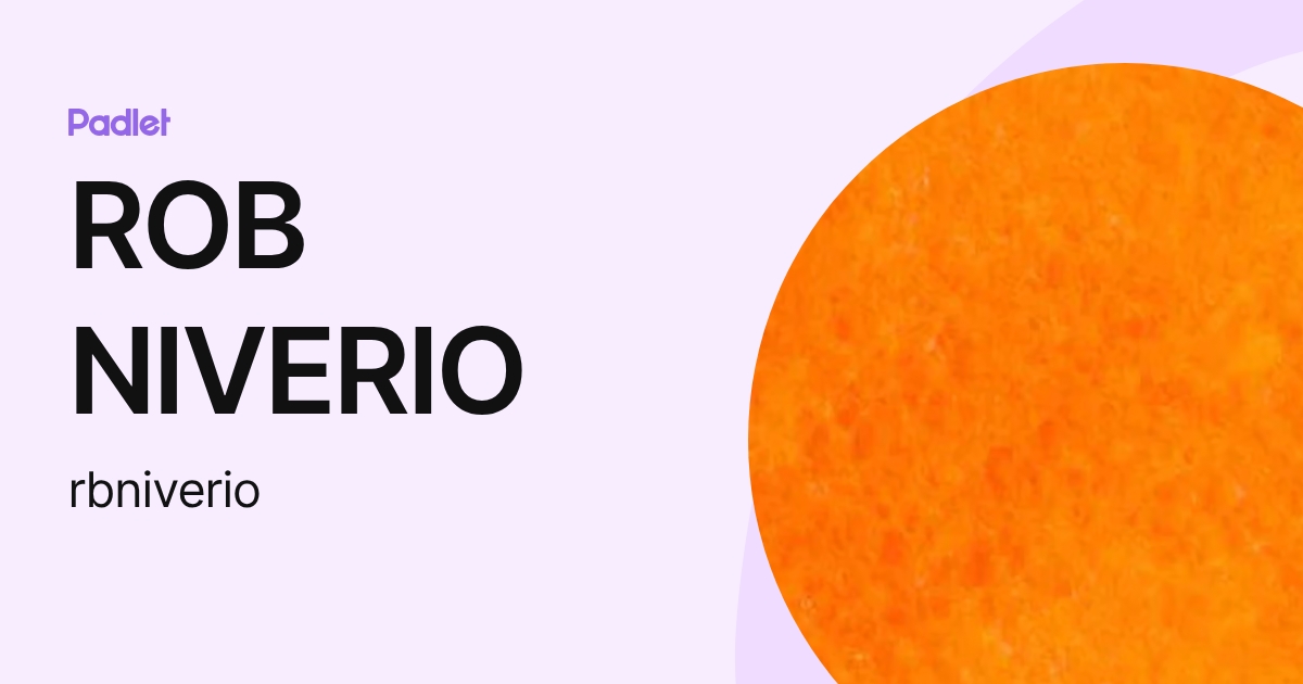 ROB NIVERIO (rbniverio) profile | Padlet