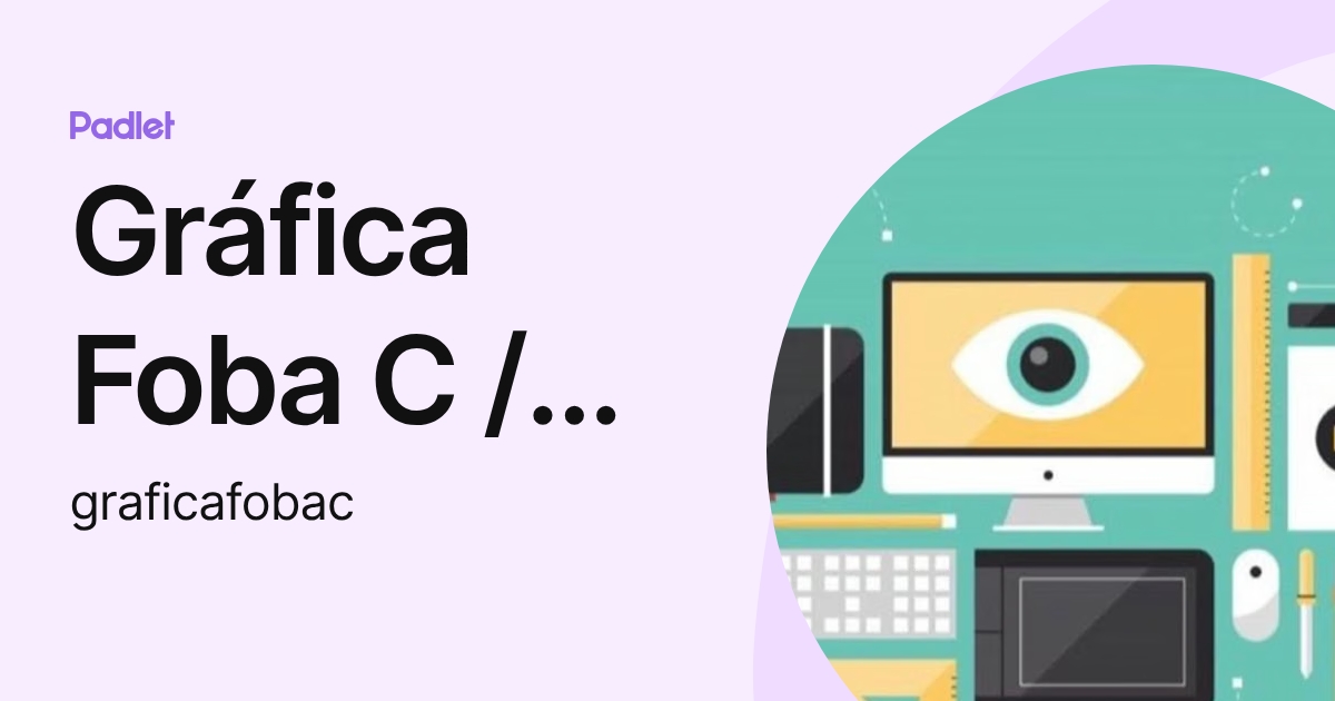 Gráfica Foba C / Prof. Silvana Porro (graficafobac) profile | Padlet