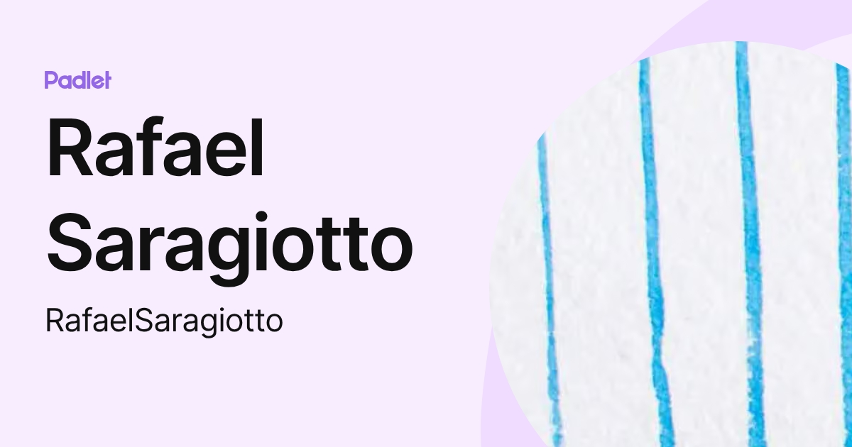 Rafael Saragiotto (RafaelSaragiotto) profile | Padlet