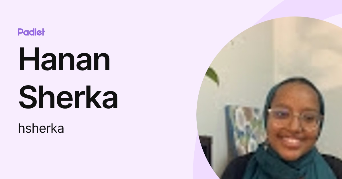Hanan Sherka (hsherka) profile | Padlet