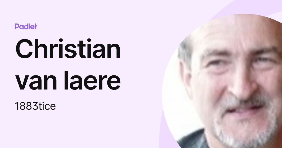 Christian van laere (1883tice) profile | Padlet