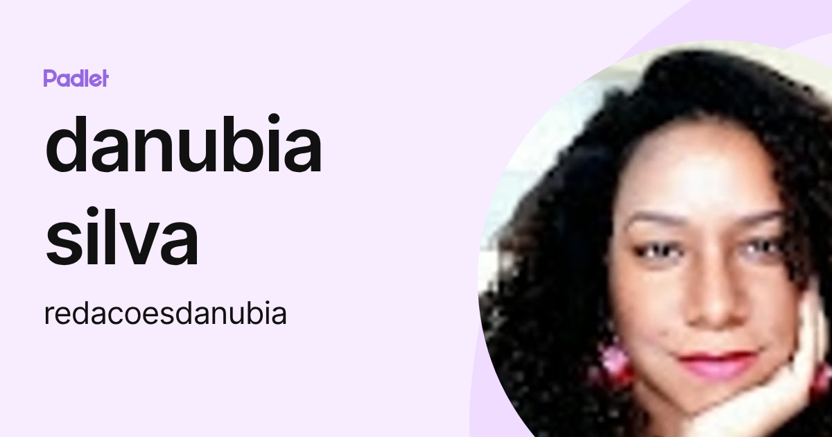 danubia silva (redacoesdanubia) profile | Padlet