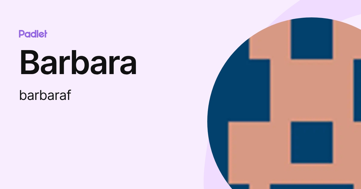 Barbara (barbaraf) profile | Padlet