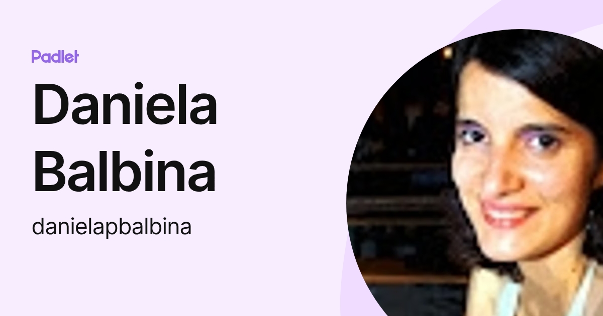 Daniela Balbina (danielapbalbina) profile | Padlet