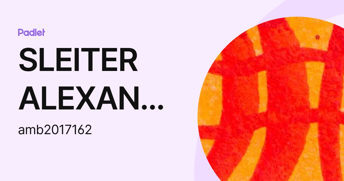 SLEITER ALEXANDER SOLDADO CORO (amb2017162) profile | Padlet