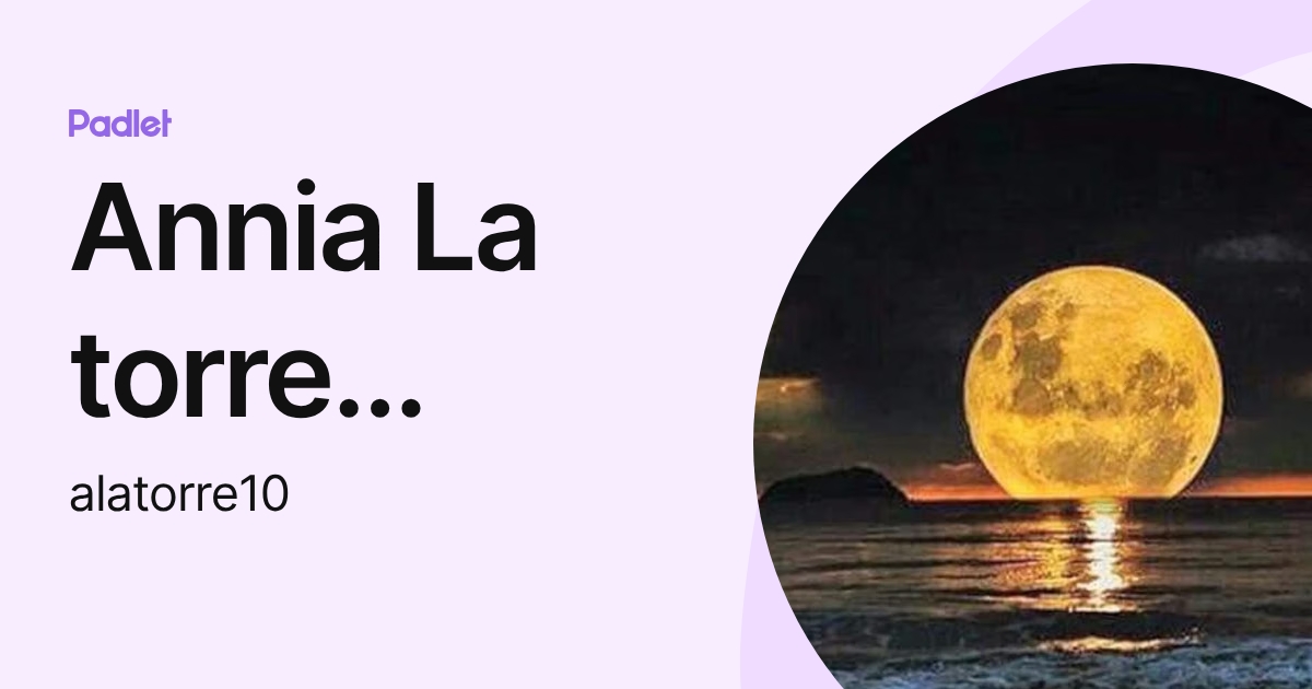 Annia La torre Pareja (alatorre10) profile | Padlet