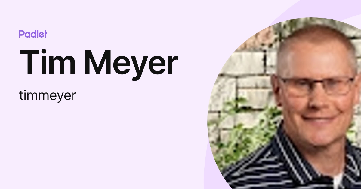 Tim Meyer (timmeyer) profile | Padlet
