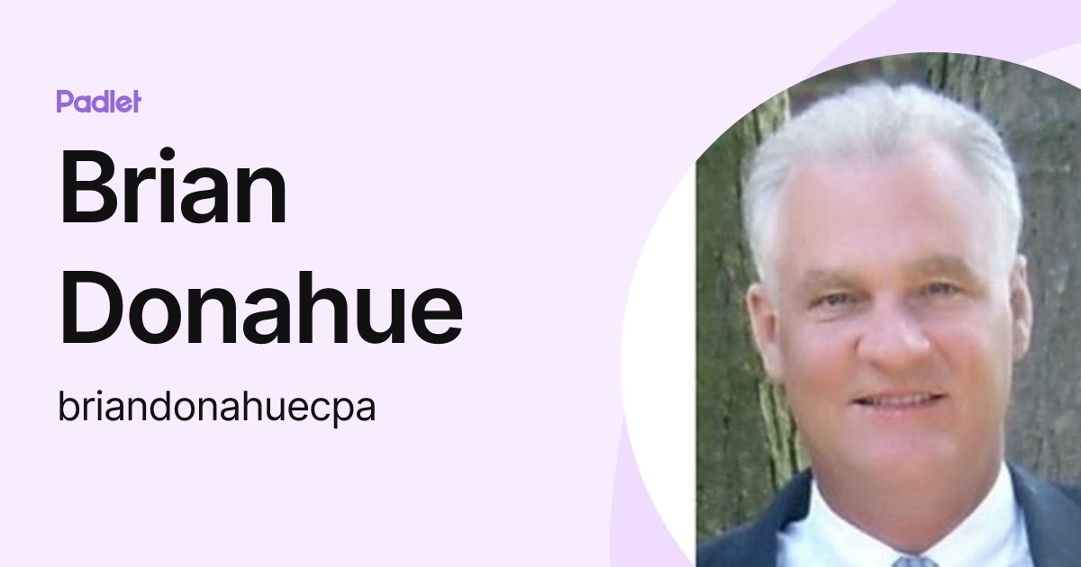 Brian Donahue (briandonahuecpa) profile Padlet
