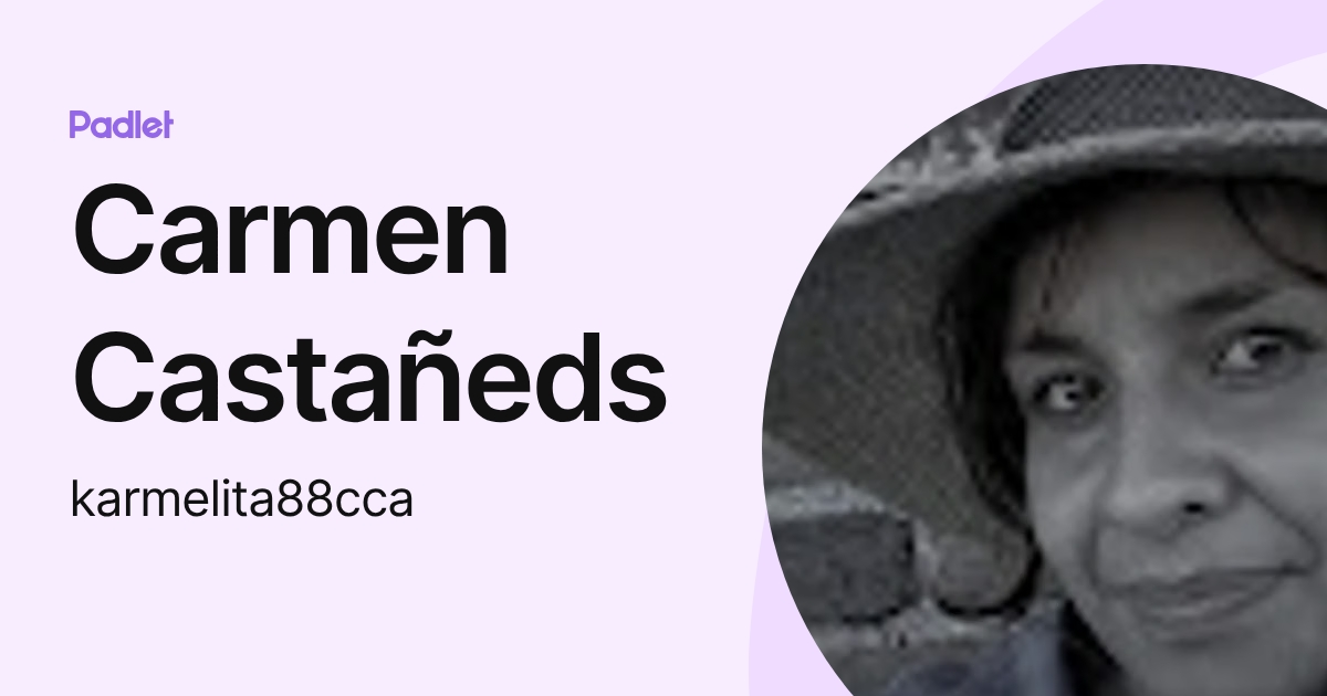 Carmen Castañeds (karmelita88cca) profile | Padlet