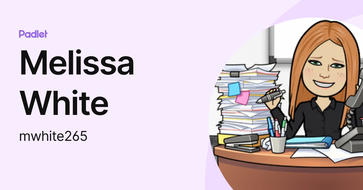 Melissa White (mwhite265) profile | Padlet