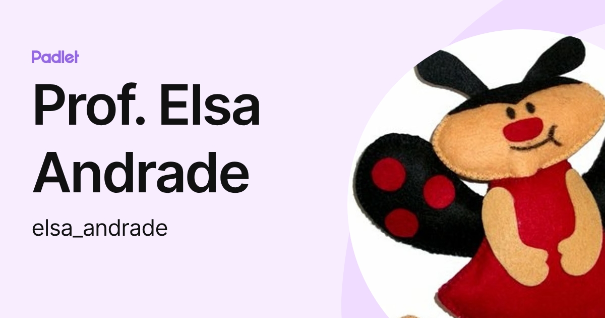 Prof. Elsa Andrade (elsa_andrade) profile | Padlet