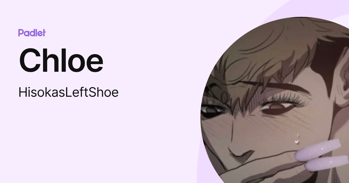 Chloe (HisokasLeftShoe) profile | Padlet