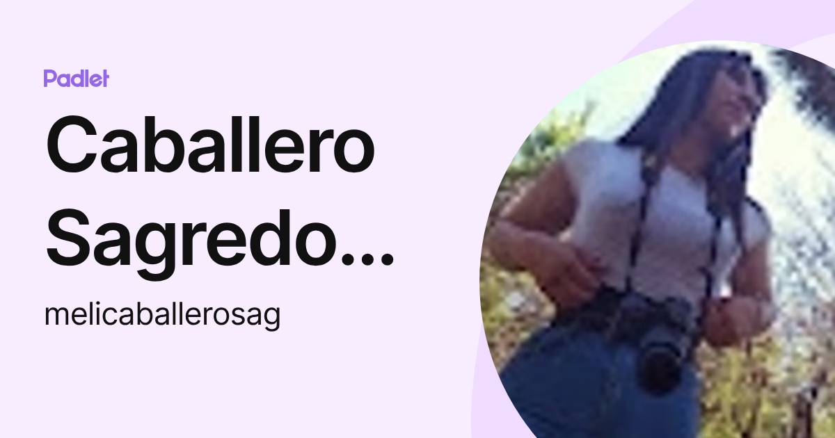 Caballero Sagredo Melisa (melicaballerosag) profile | Padlet
