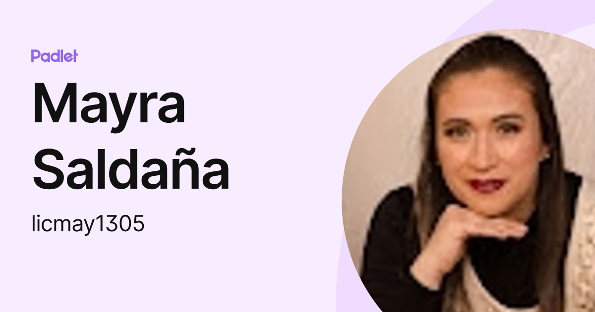 Mayra Saldaña (licmay1305) profile | Padlet