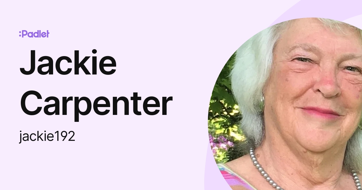 Jackie Carpenter Jackie192 Profile Padlet