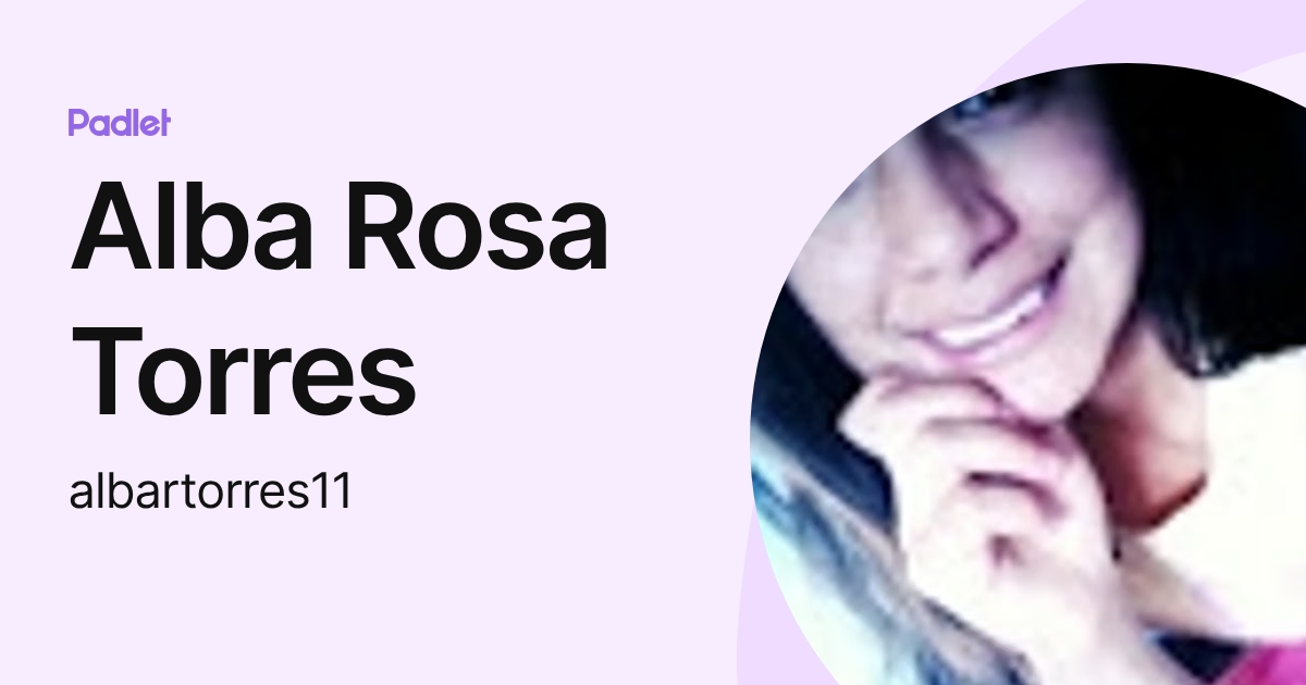 Alba Rosa Torres (albartorres11) profile | Padlet