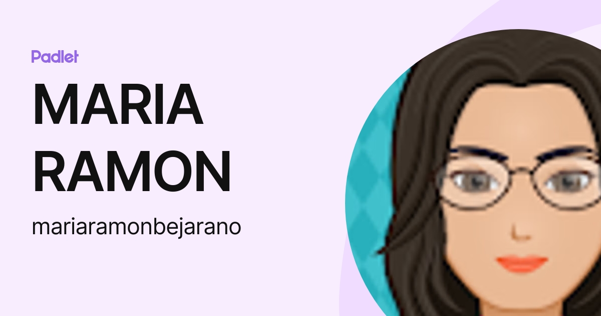MARIA RAMON (mariaramonbejarano) profile | Padlet