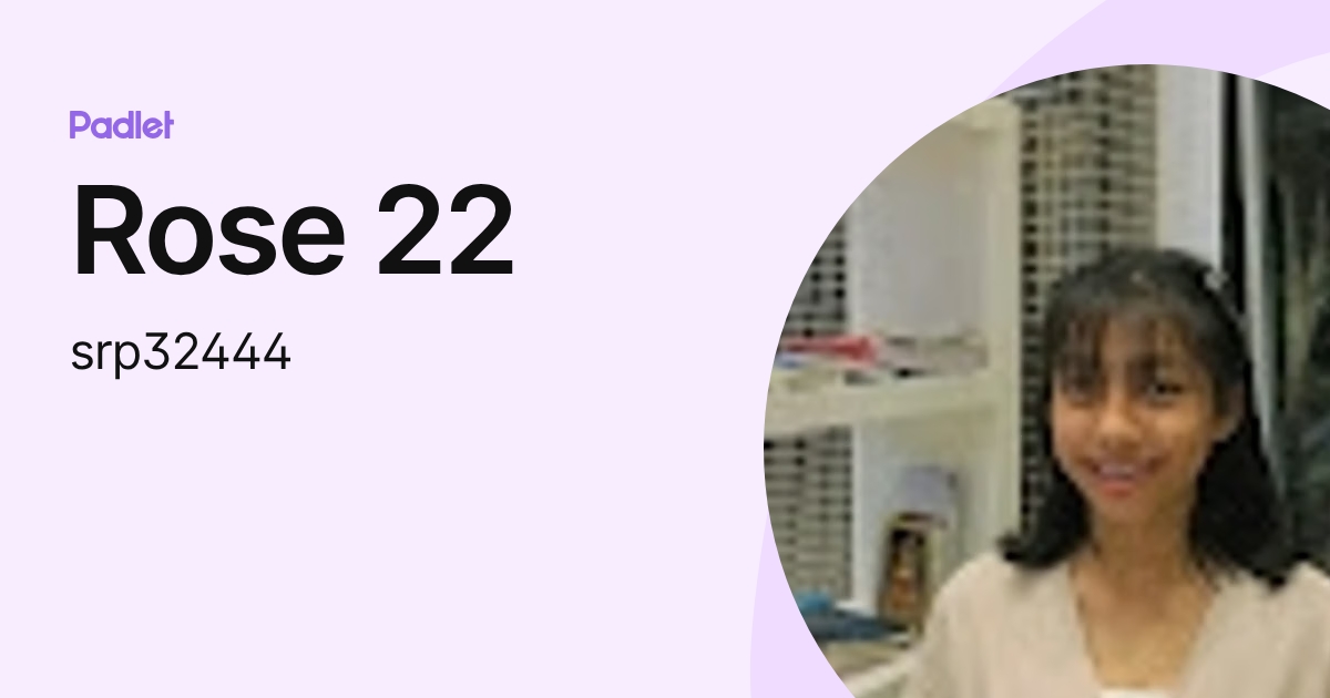 Rose 22 (srp32444) profile | Padlet
