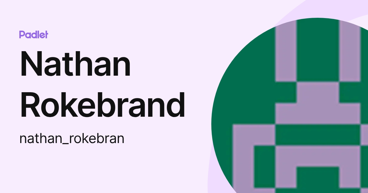 Nathan Rokebrand (nathan_rokebran) profile | Padlet