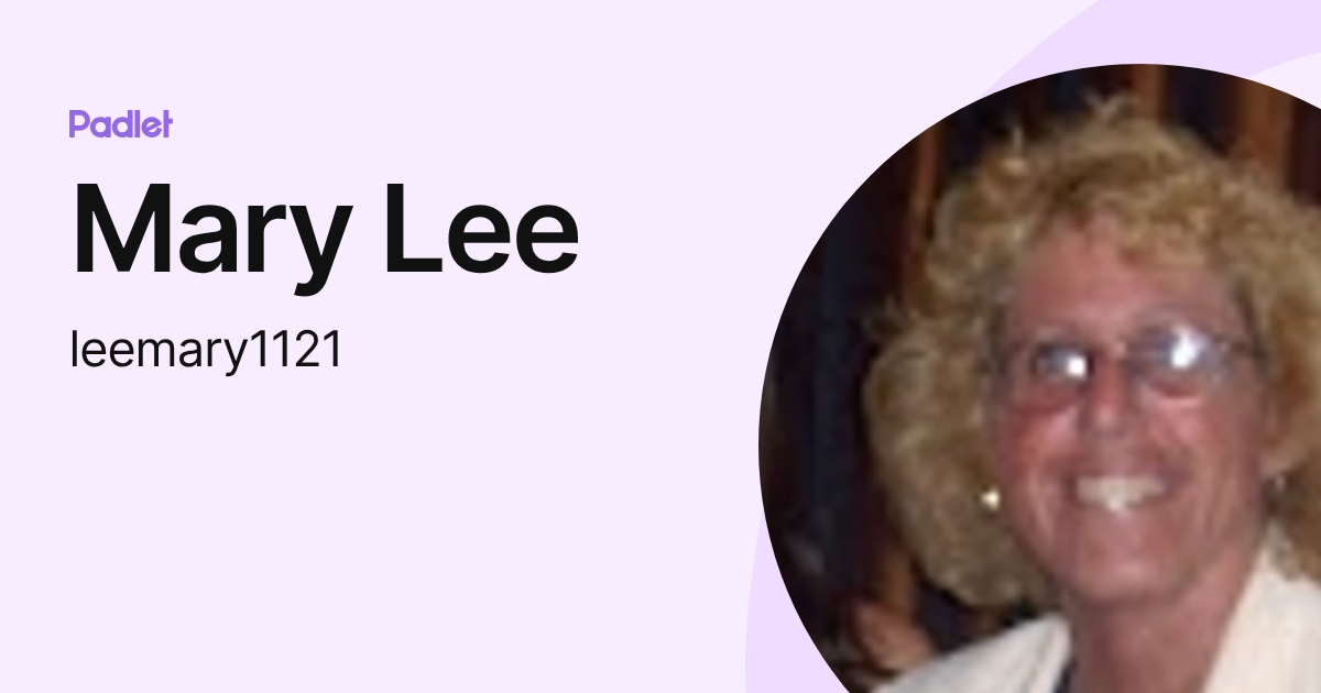 Mary Lee (leemary1121) profile | Padlet
