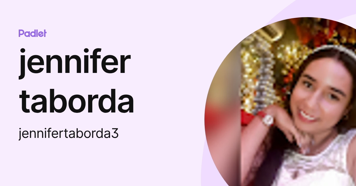 jennifer taborda (jennifertaborda3) profile | Padlet