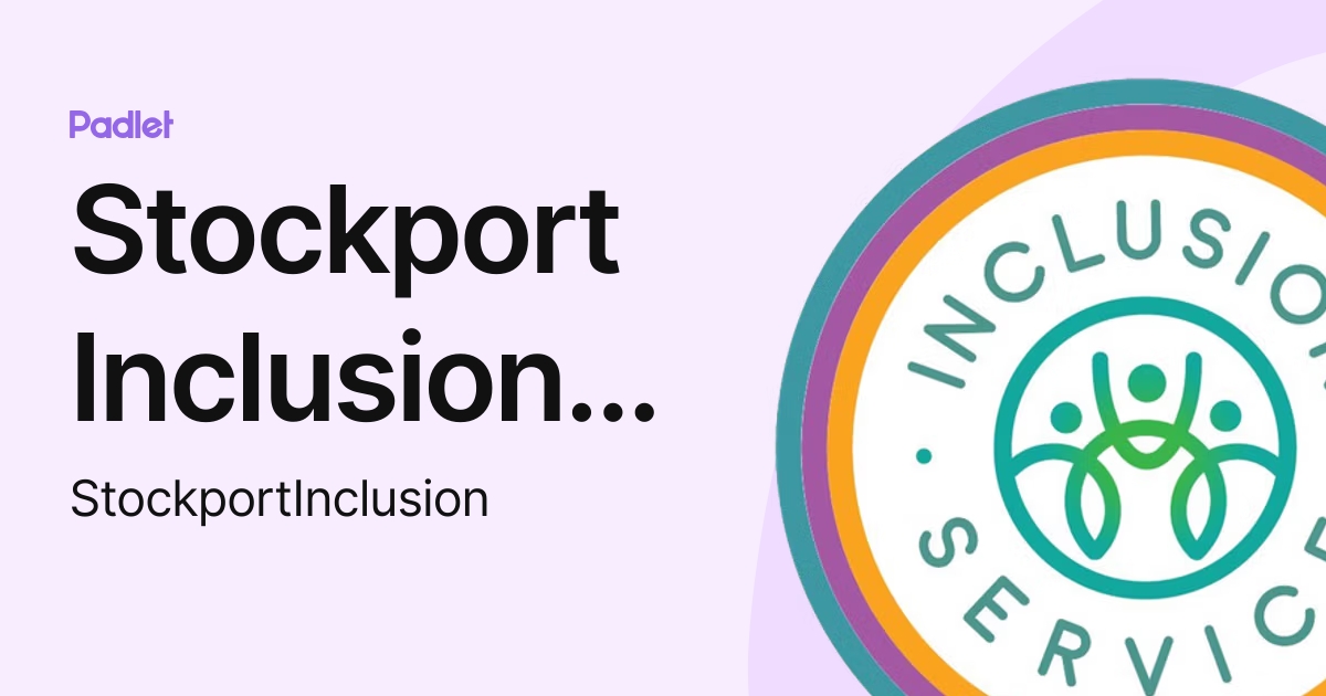Stockport Inclusion Service (StockportInclusion) profile Padlet
