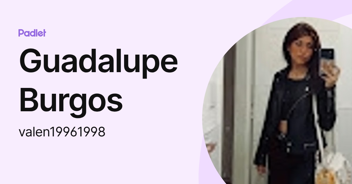Guadalupe Burgos (valen19961998) profile | Padlet