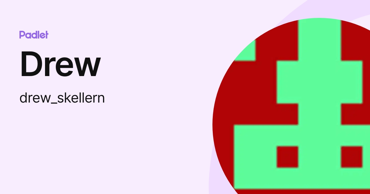 Drew (drew_skellern) profile | Padlet